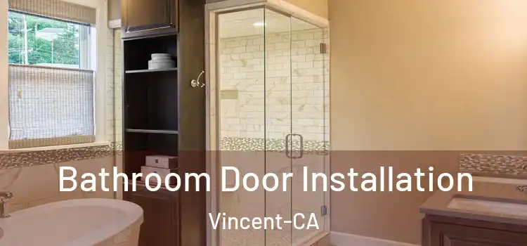 Bathroom Door Installation Vincent-CA