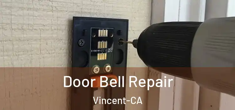 Door Bell Repair Vincent-CA