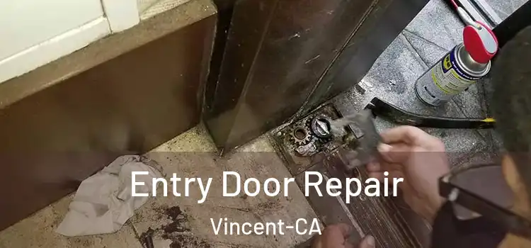 Entry Door Repair Vincent-CA