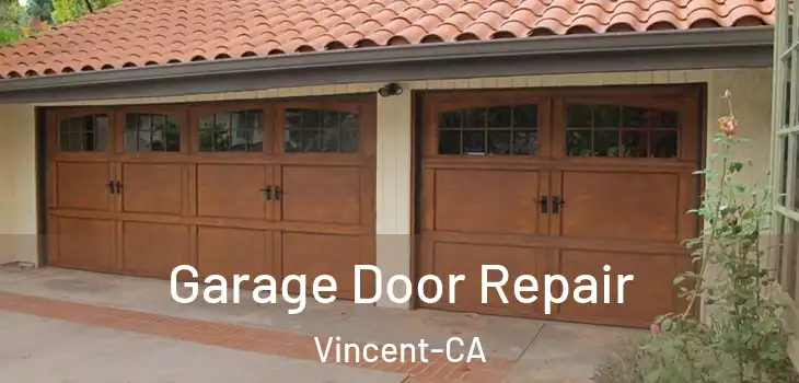 Garage Door Repair Vincent-CA
