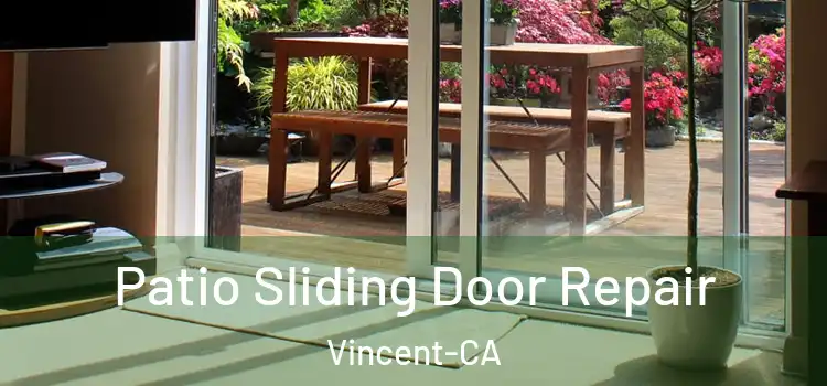 Patio Sliding Door Repair Vincent-CA